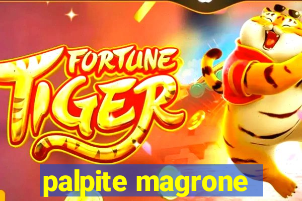 palpite magrone